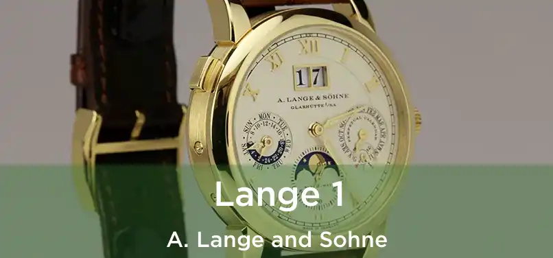  Lange 1 A. Lange and Sohne