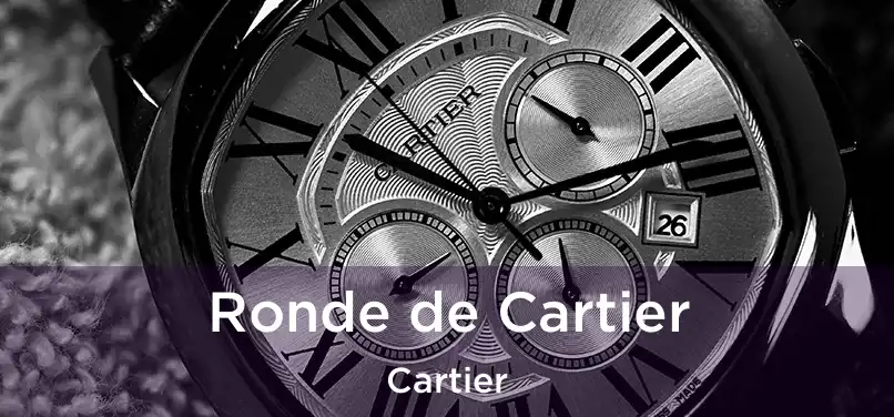 Ronde de Cartier Cartier