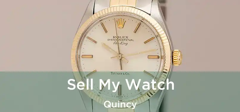  Sell My Watch Quincy