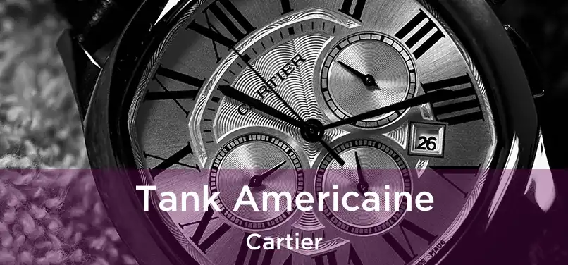  Tank Americaine Cartier