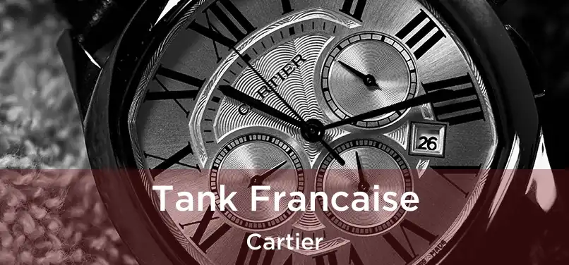  Tank Francaise Cartier