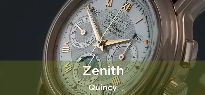  Zenith Quincy